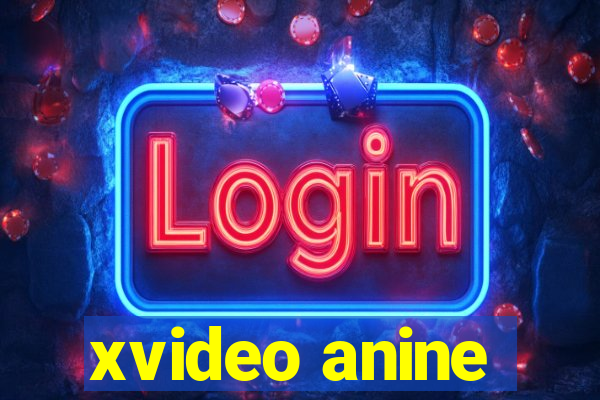 xvideo anine